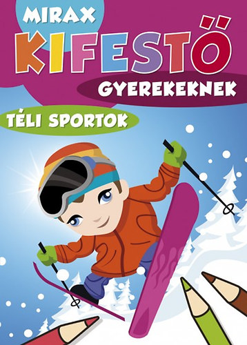 Mirax Kifest gyerekeknek - Tli sportok