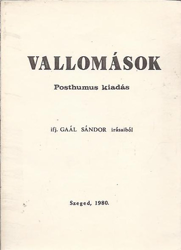 ifj. Gal Sndor - Vallomsok - Posthumus kiads
