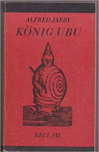 Alfred Jarry - Knig Ubu - Stcke und Materialien