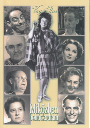 Vay Ilus - Mik�zben boh�ckodtam