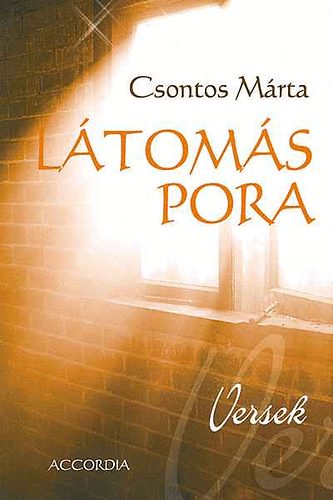 Csontos Mrta - Ltoms pora - versek