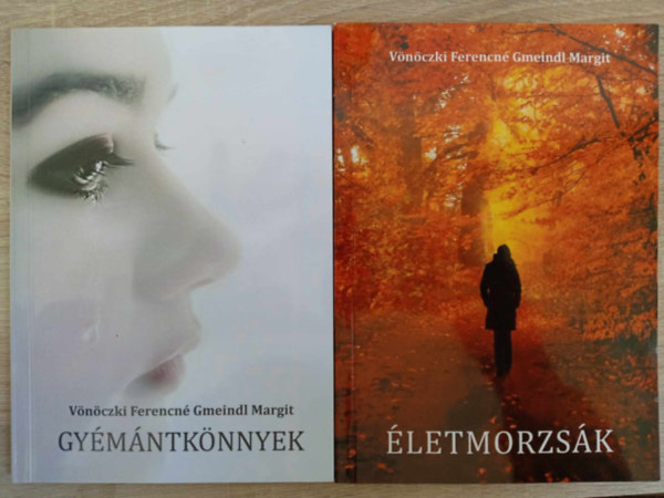 Vnczki Ferencn Gmeindl Margit - Gymntknnyek + letmorzsk (2m)