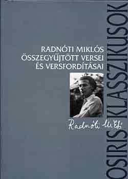 Radn�ti Mikl�s - Radn�ti Mikl�s �sszegy�jt�tt versei �s versford�t�sai