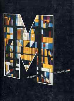 Bereczky Lor�nd - Muralia Hungarica - mai magyar �p�letd�sz�t� m�v�szet