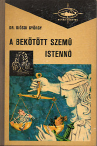 dr. Disdi Gyrgy - A bekttt szem istenn (bvr knyvek)