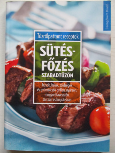 Sütés-főzés szabadtűzön