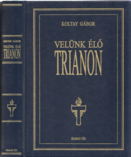 Koltay Gbor - Velnk l Trianon (Egy film trtnete)