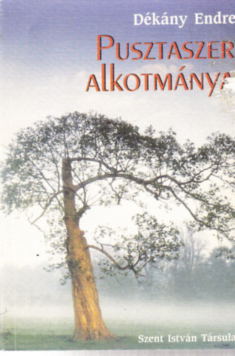 D�k�ny Endre - Pusztaszer alkotm�nya - dedik�lt