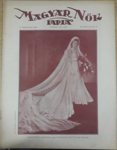 Papp Jen�  (szerk.) - Magyar N�k Lapja III. �vfolyam 23. sz�m - 1941 augusztus 10.