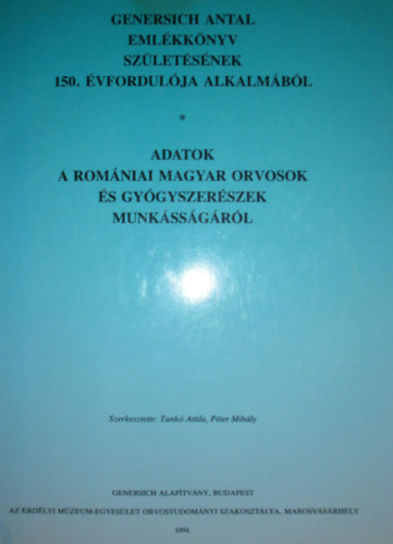 Tank Attila - Pter Mihly  (szerk.) - Adatok a romniai magyar orvosok s gygyszerszek munkssgrl