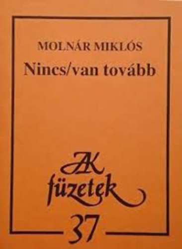 Molnr Mikls - Nincs/van tovbb
