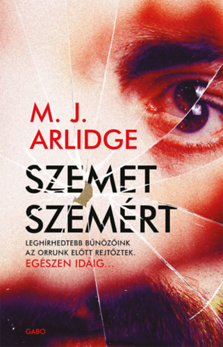 M.J. Arlidge - Szemet szemrt