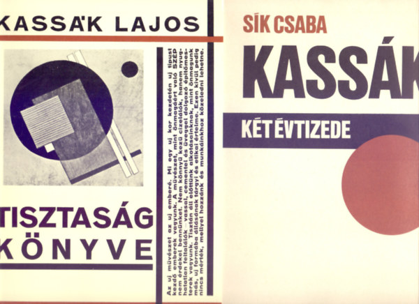 Kassk Lajos - Sk Csaba - Tisztasg knyve (Tisztasg knyve + Kassk kt vtizede - Tokban)