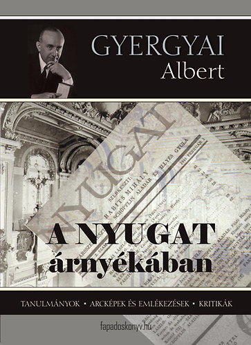 GYergyai Albert - A Nyugat rnykban