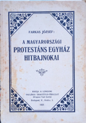 A magyarorszgi protestns egyhz hitbajnokai