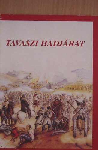 Halasy-Nagy Endre - Tavaszi hadjárat