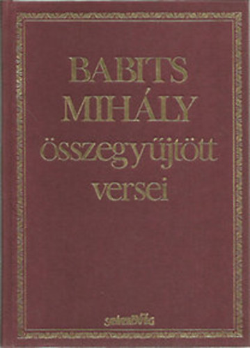 Babits Mihly - Babits Mihly sszegyjttt versei