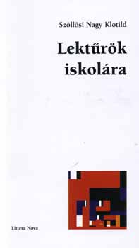 Szllsi Nagy Klotild - Lektrk iskolra