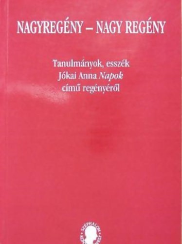 Tarj�n Tam�s-R�nay L�szl�-Monostori Imre - Nagyreg�ny - Nagy reg�ny