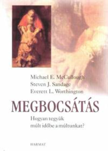 Stevenj., Mccullough, Michaele., Worthington, Everettl. Sandage - Megbocsátás