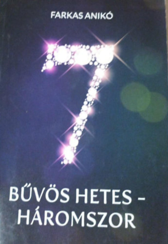 Farkas Anik - Bvs hetes - hromszor