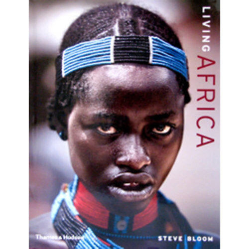 Steve Bloom - Living Africa