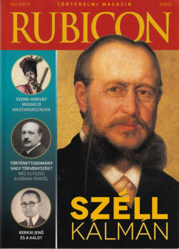 Rcz rpd (szerk.), Bcskai Vera, Bertnyi Ivn, Gyarmati Gyrgy - 3 db Rubicon trtnelmi magazin :  2016/2., 2022/1., 2022/5