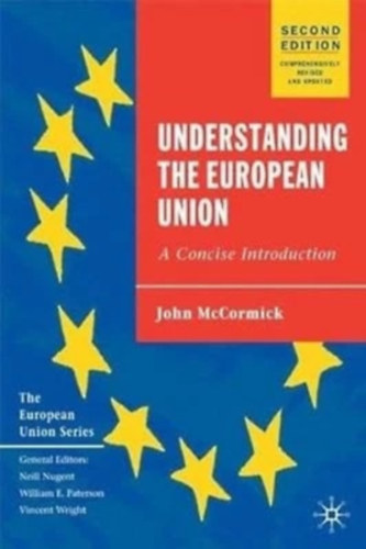 John McCormick - Understanding the European Union: A Concise Introduction