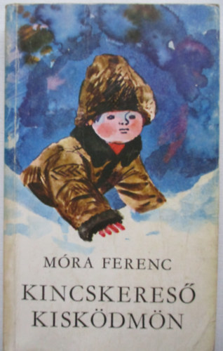 M�ra Ferenc - Kincskeres� kisk�dm�n