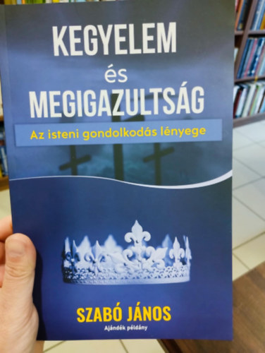 Szab� J�nos - Kegyelem �s Megigazults�g