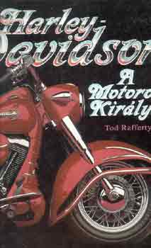 Tod Rafferty - Harley Davidson-A motorok királya