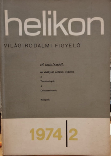 K�peczi B�la  (szerk.) - Helikon Vil�girodalmi Figyel� 1974/2