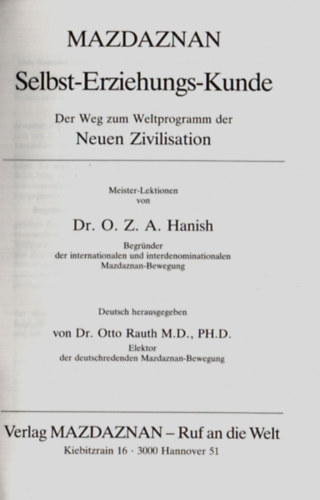 Dr. O.Z.A. Hanish Mazdaznan - MAZDAZNAN-Selbst-Erziehungs-Kunde.