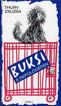 Thury Zsuzsa - Buksi a rep�l�g�pen