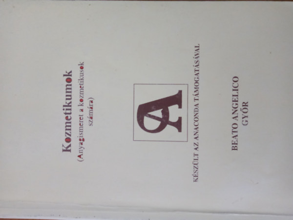 Dr. Szolnoky Erzs�bet - Kozmetikumok (Anyagismeret a kozmetikusok sz�m�ra)