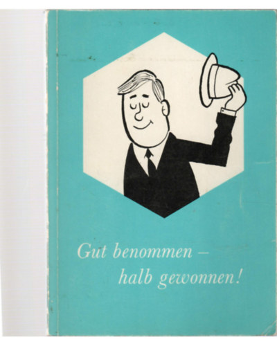 Robert Lffler - Gut benommen -halb gewonnen (Jl viselkedett - flig nyert)