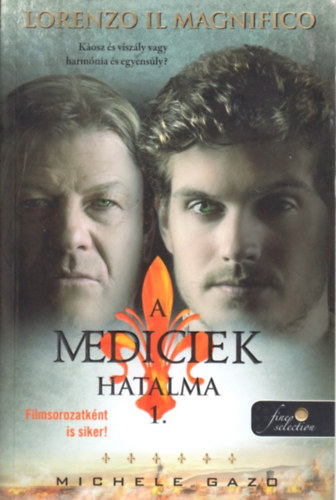 Michele Gazo - Lorenzo Il Magnifico - A Mediciek hatalma 1.