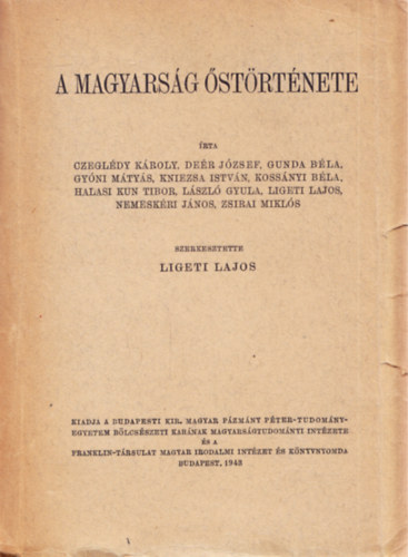 Ligeti Lajos (szerkesztette) - A magyarsg strtnete