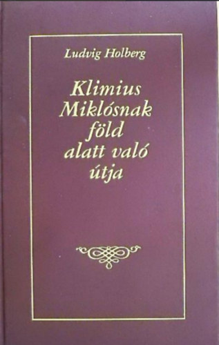 Ludvig Holberg - Klimius Miklósnak föld alatt való útja