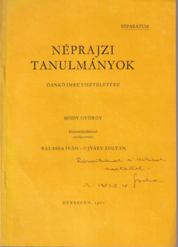 Ujvry Zoltn szerk., Viga Gyula Balassa Ivn - A kecske kultuszhoz - Nprajzi Tanulmnyok Dank Imre tiszteletre - Klnlenyomat - Dediklt