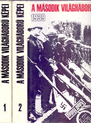 Ölvedi; Száva - A második világháború képei 1939-1945 I-II.