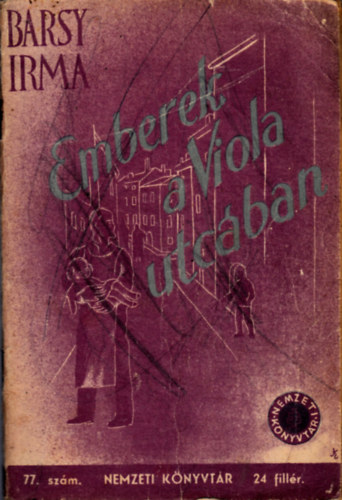 Barsy Irma - Emberek a Viola utcban