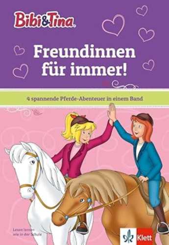 Matthias von Bornst�dt - Bibi & Tina: Freundinnen f�r immer! 4 spannende Pferde-Abenteuer in einem Band