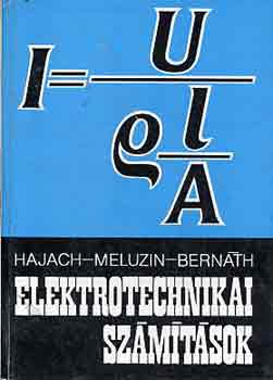 Hajach-Meluzin-Bern�th - Elektrotechnikai sz�m�t�sok