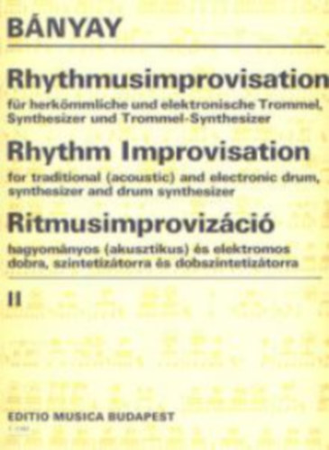 Bnyai Lajos - Rhythmusimprovisation - Rhythm Improvisation - Ritmusimprovizci II.