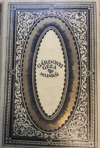 G�rdonyi G�za - A bor- P�h�ly�k (G�rdonyi G�za munk�i)