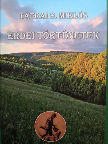 T�tray S. Mikl�s - Erdei t�rt�netek