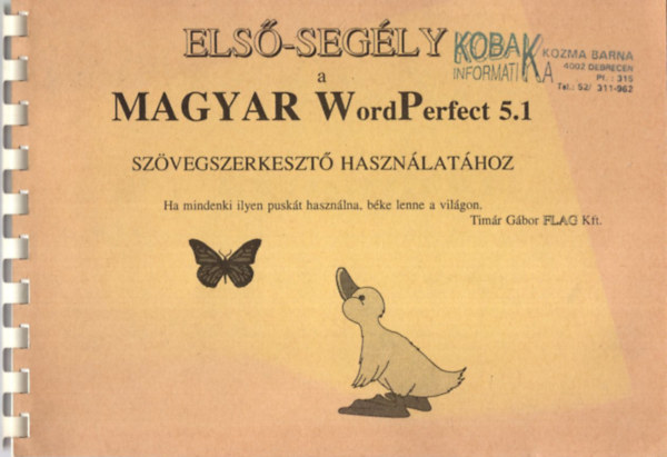 Tmr Gbor - Els-segly a magyar WorldPrerfect 5.1 szvegszerkeszt hasznlathoz
