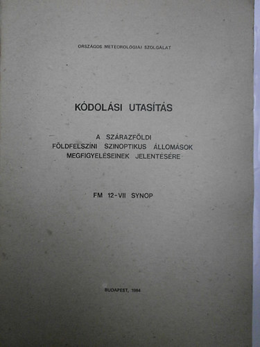 Orszgos Meterolgiai Szolglat - Kdolsi utasts (A szrazfldi fldfelszni szinpotikus llomsok...