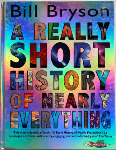 Bill Bryson - A Really Short History of Nearly Everything